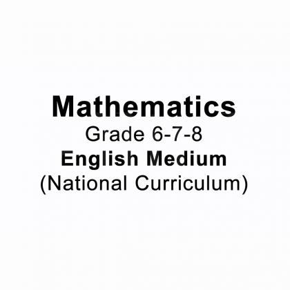 Mathematics Grade 6-7-8 English Medium (National Curriculum)